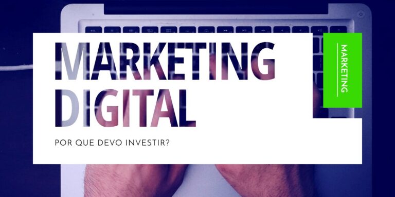 Por que devo investir em marketing digital 1